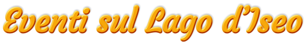 Eventi sul Lago d’Iseo